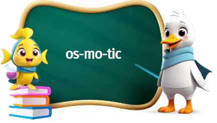 os-mo-tic
